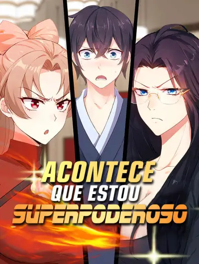 Acontece que Estou Superpoderoso