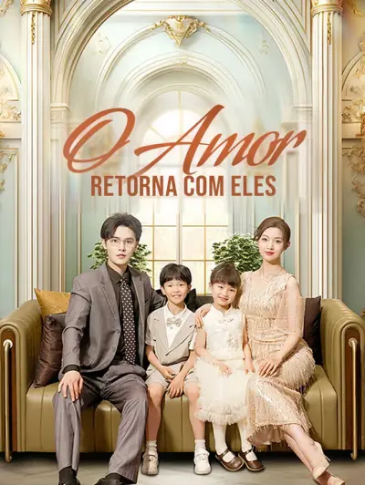 O Amor Retorna com Eles