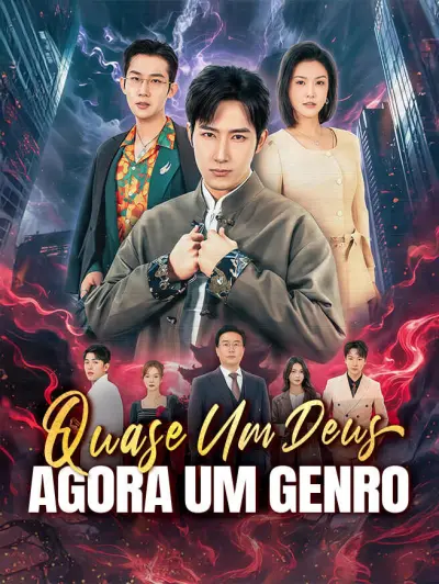 Quase Um Deus, Agora Um Genro