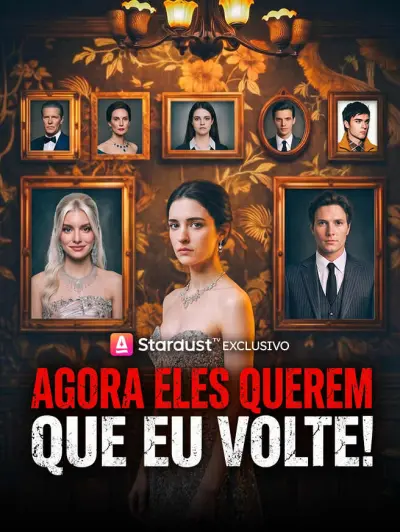 Agora Eles Querem que Eu Volte!