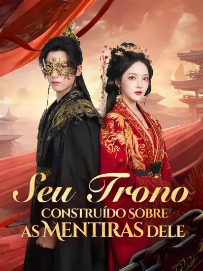 Seu Trono Construído Sobre as Mentiras dele