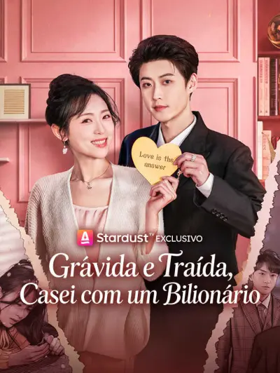 Grávida e Traída, Casei com um Bilionário
